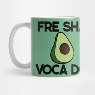 Fre Sha Voca Do Mug